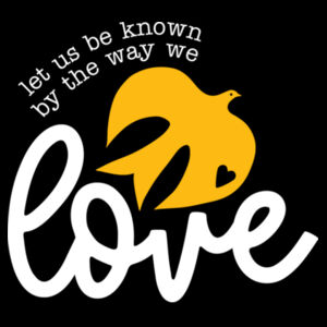 Let us be known by the way we love (mens organic tee) Design